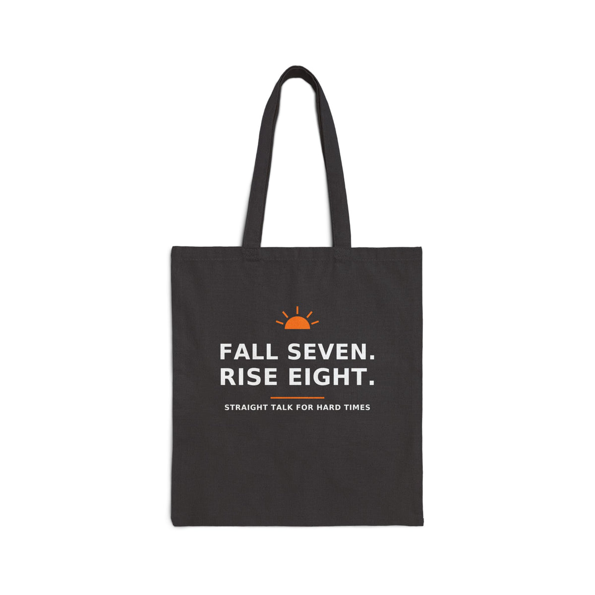 Fall Seven. Rise Eight. — Tote Bag
