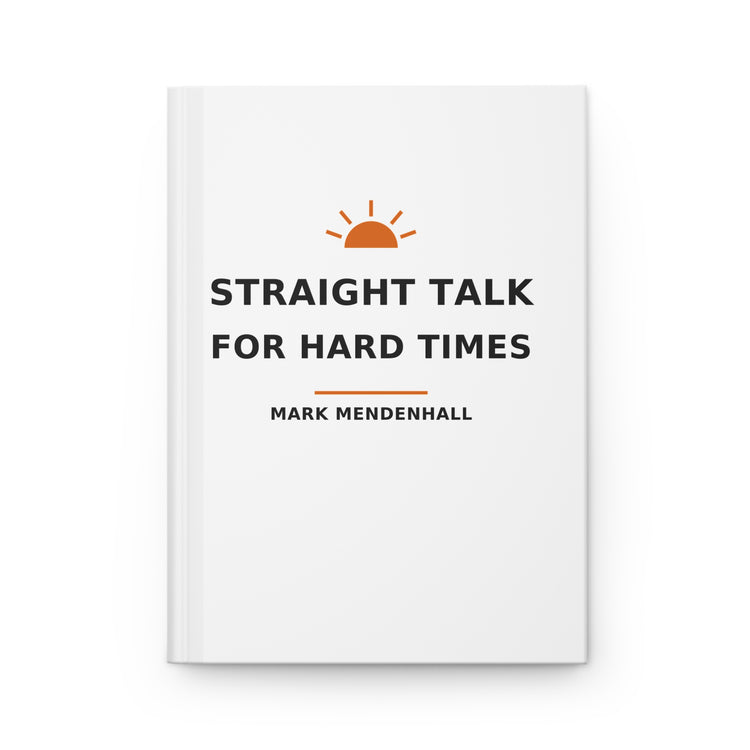 Straight Talk for Hard Times — Hardcover Journal
