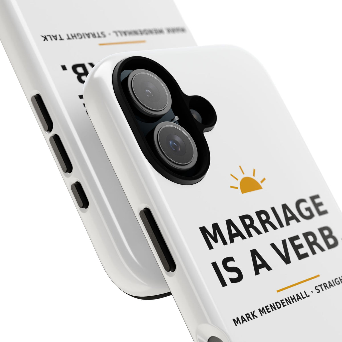 Marriage Is a Verb — Phone Case