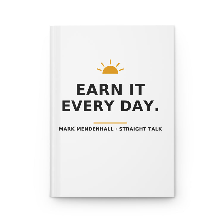 Earn It Every Day — Hardcover Journal