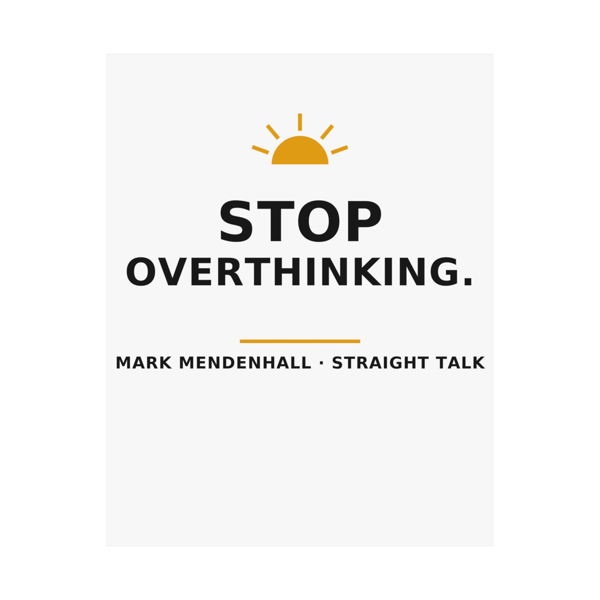 Stop Overthinking — Poster