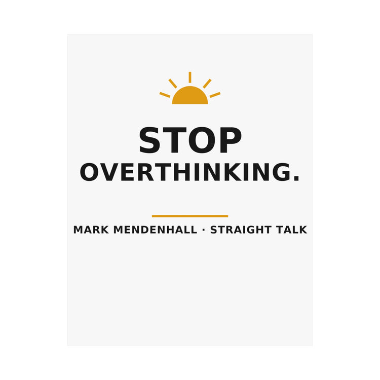 Stop Overthinking — Poster