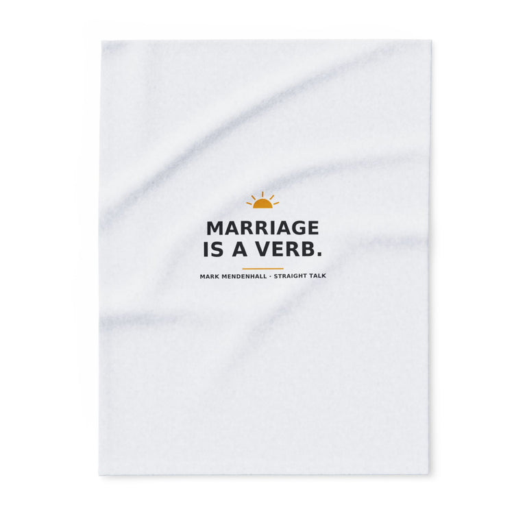 Marriage Is a Verb — Fleece Blanket