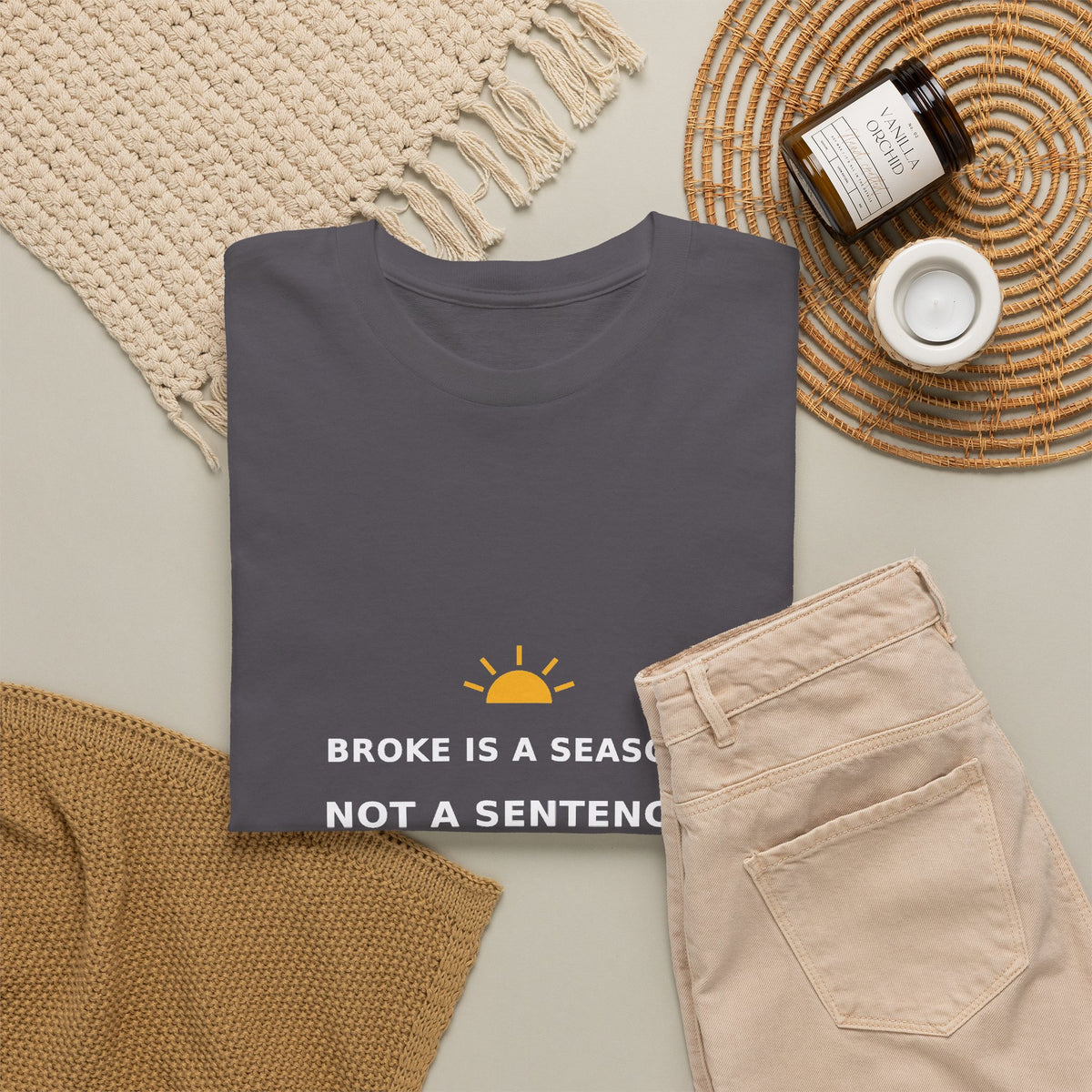Broke Is a Season, Not a Sentence — Unisex Tee