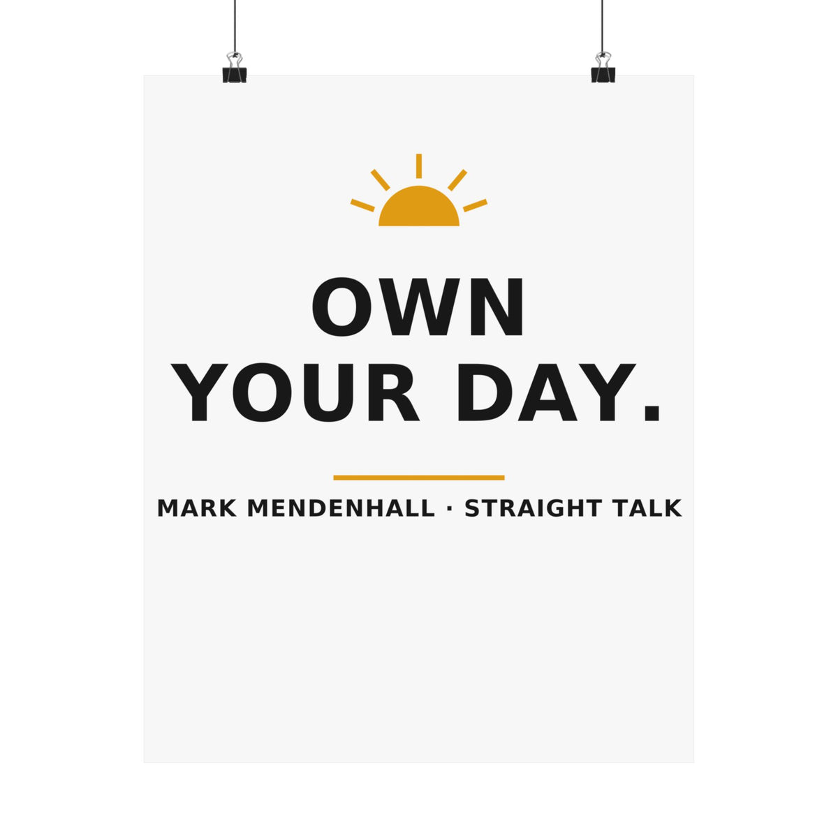 Own Your Day — Poster