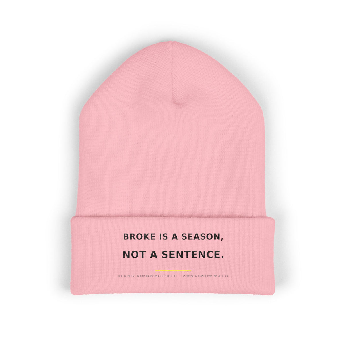 Broke Is a Season, Not a Sentence — Beanie