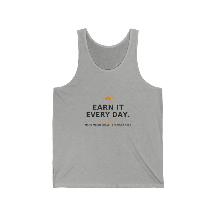 Earn It Every Day — Tank Top