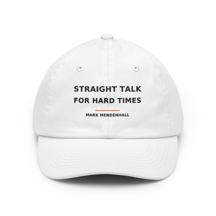 Straight Talk for Hard Times — Dad Hat