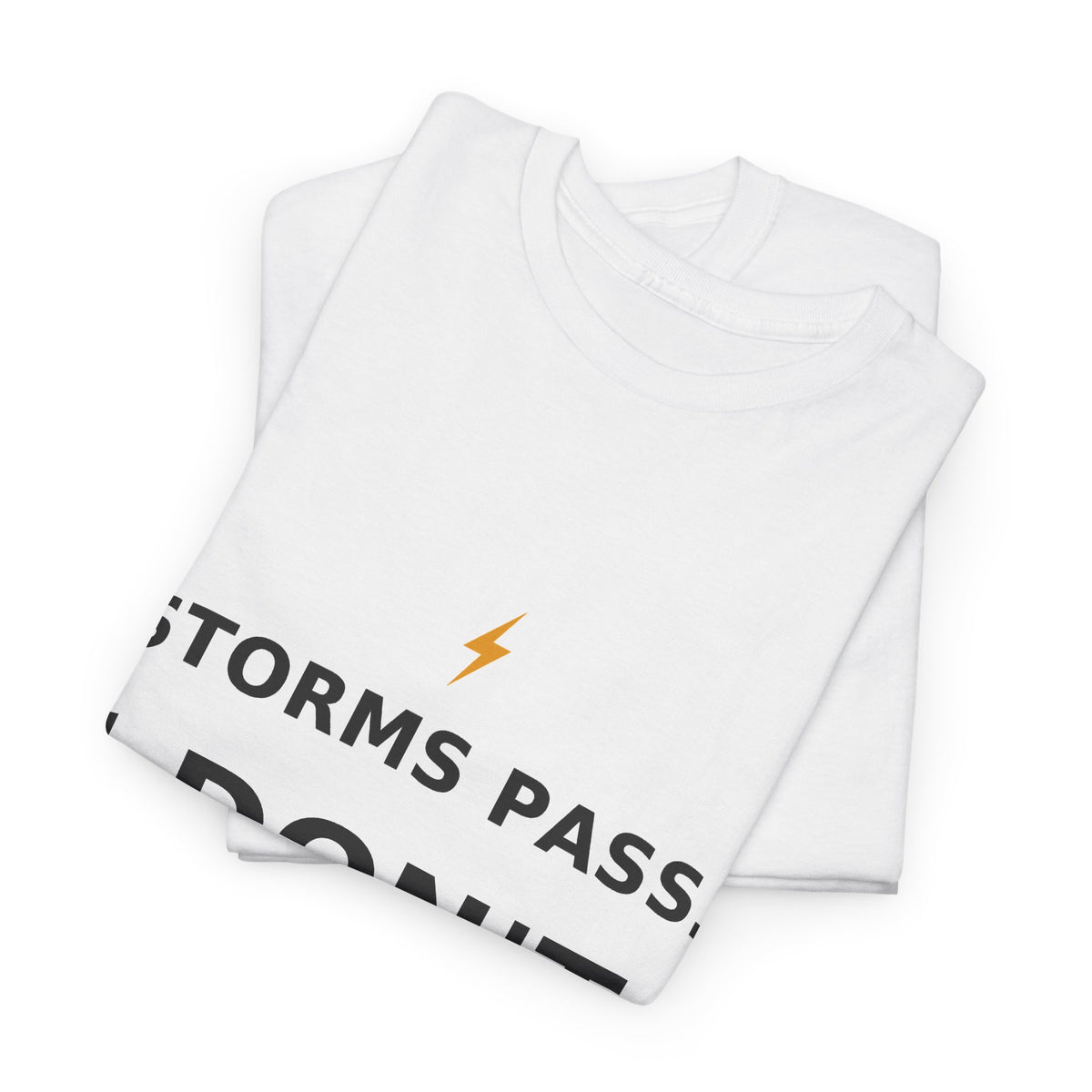 Storms Pass. — Unisex Tee