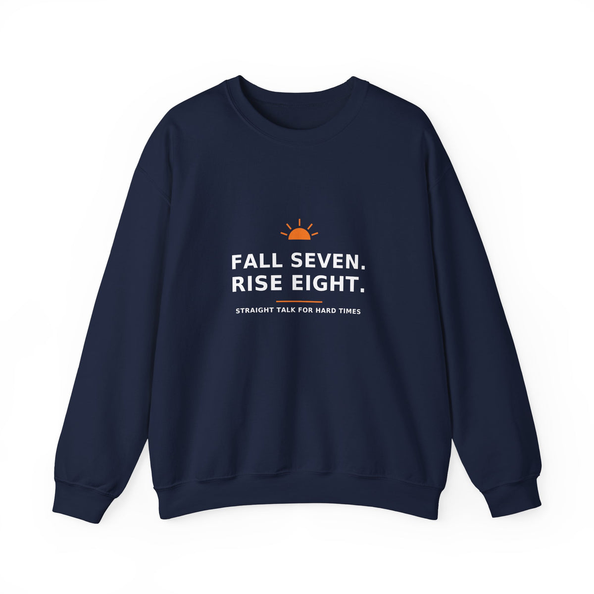 Fall Seven. Rise Eight. — Crewneck Sweatshirt