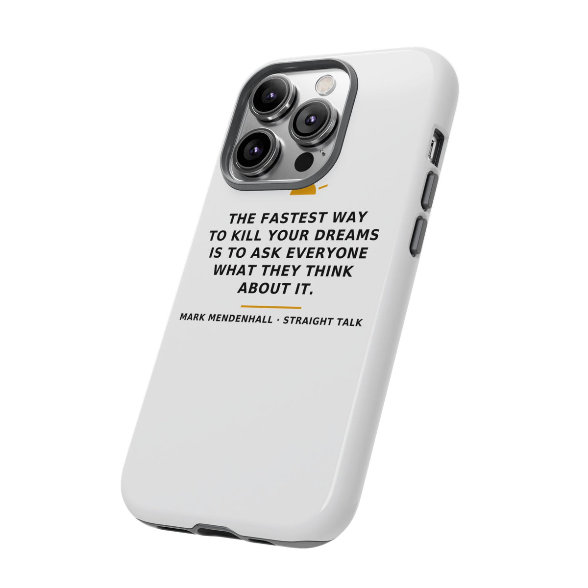 The Fastest Way to Kill Your Dreams — Phone Case