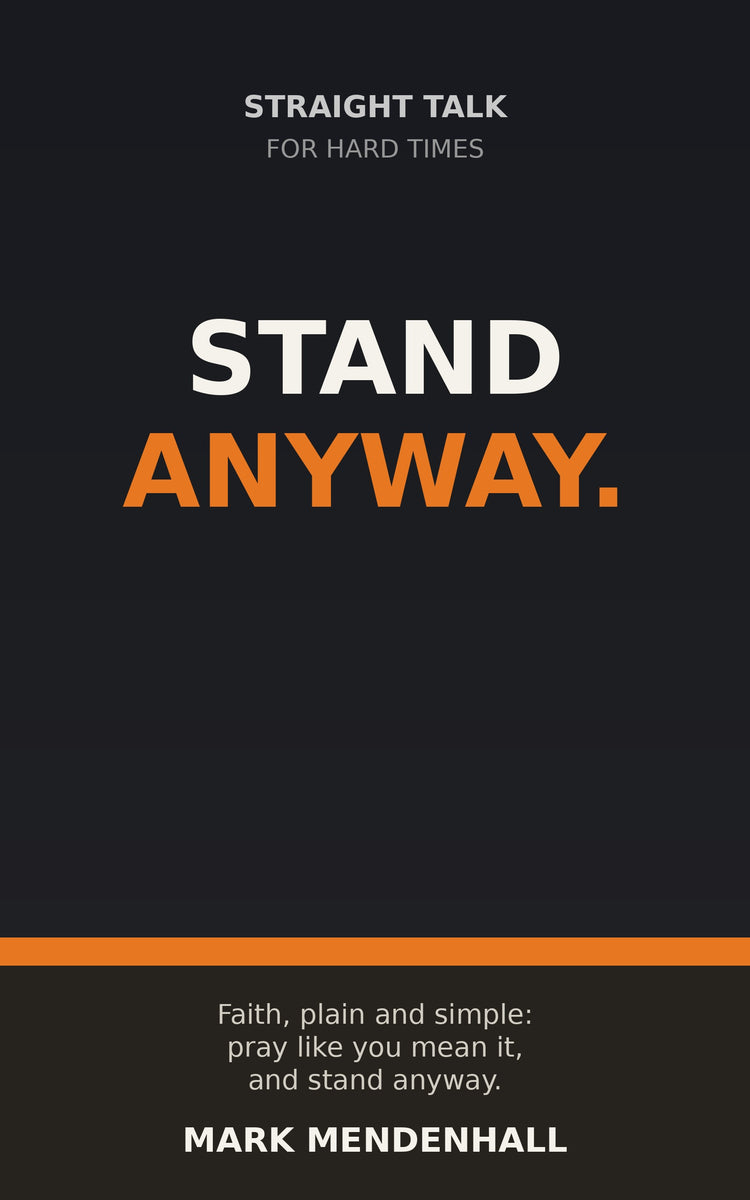 Stand Anyway