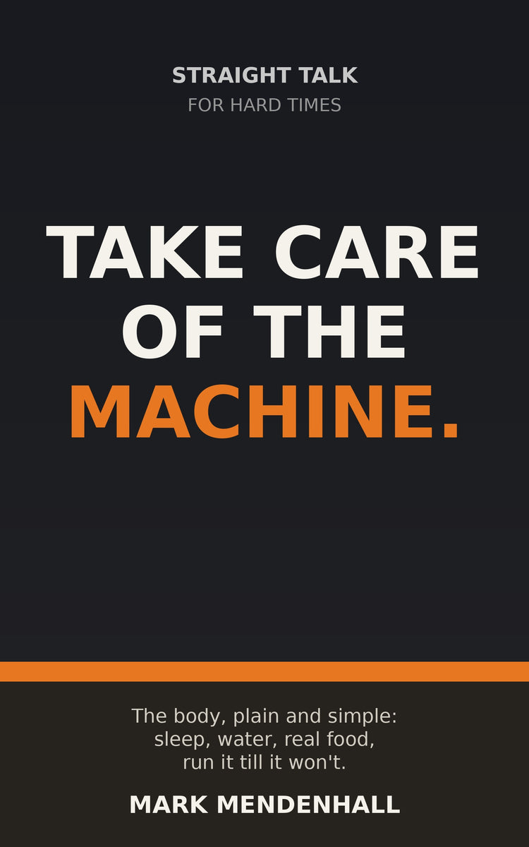 Take Care of the Machine